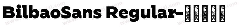 BilbaoSans Regular字体转换